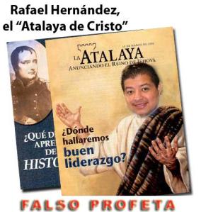 Rafael Hernández Atalaya falso profeta